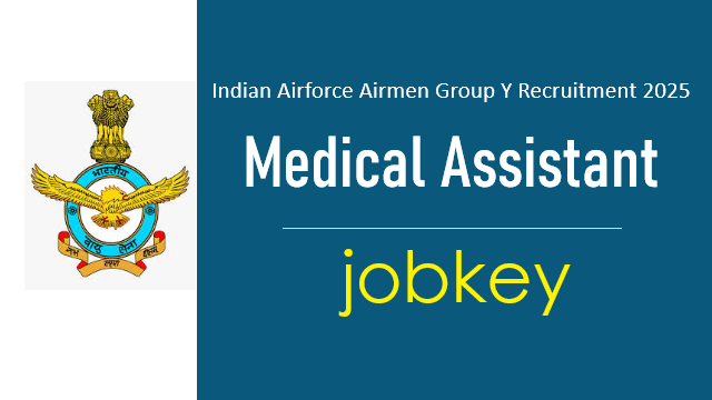 Indian Airforce Airmen Group Y Medical Assistant Online Form 2025-jobkey